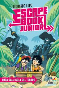Copertina del libro Fuga dall'isola del tesoro. Escape book junior di Leonardo Lupo (Autore)